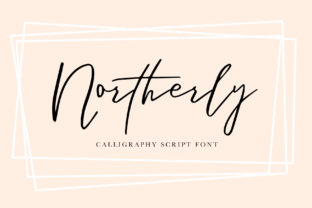 Northerly: A Stunning Script Font for Your Brand