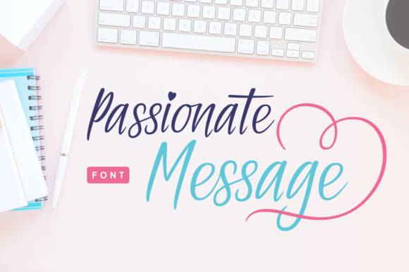 Passionate Message: A Standout Script Font for Crafters